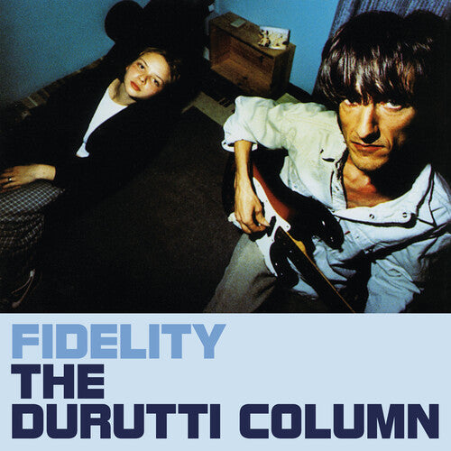 The Durutti Column - Fidelity