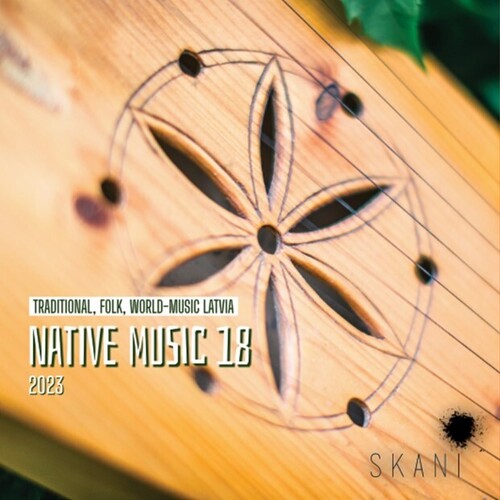 Native Music 18: Traditional Folk World Latvia - Native Music 18: Traditional, Folk, World Music Latvia / Various