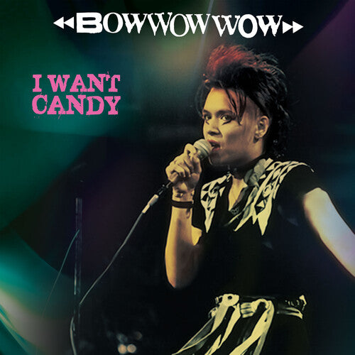 Bow Wow Wow - I Want Candy - Pink / Black