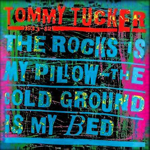 Tommy Tucker - The Rocks Is My Pillow - The Cold Ground Is My Bed