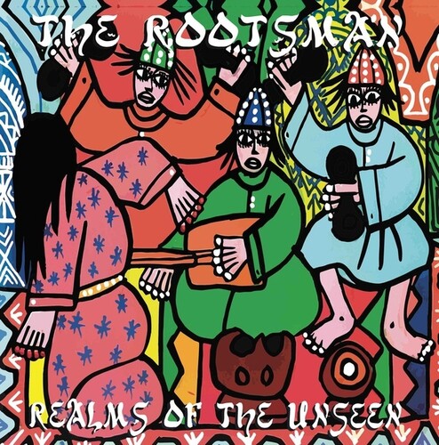 Rootsman - Realms of the Unseen