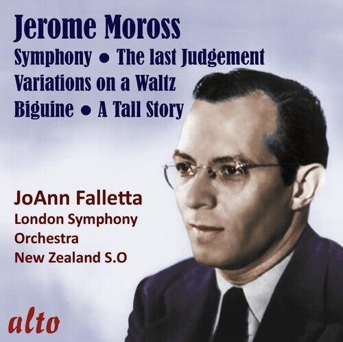 Joann Falletta - Jerome Moross: Symphony; the Last Judgement; Biguine; a Tall Story