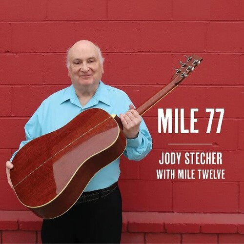 Jody Stecher & Mile Twelve - Mile 77
