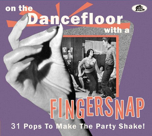 Various Artists - On The Dancefloor With A Fingersnap: 31 Pops To Make The Party Shake! (Various Artists)