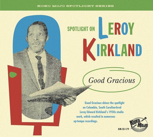 Spotlight on Leroy Kirkland: Good Gracious/ Var - Spotlight On Leroy Kirkland: Good Gracious (Various Artists)