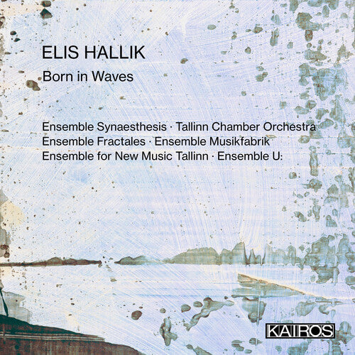 Elis Hallik: Born in Waves/ Various - Elis Hallik: Born In Waves (Various Artists)