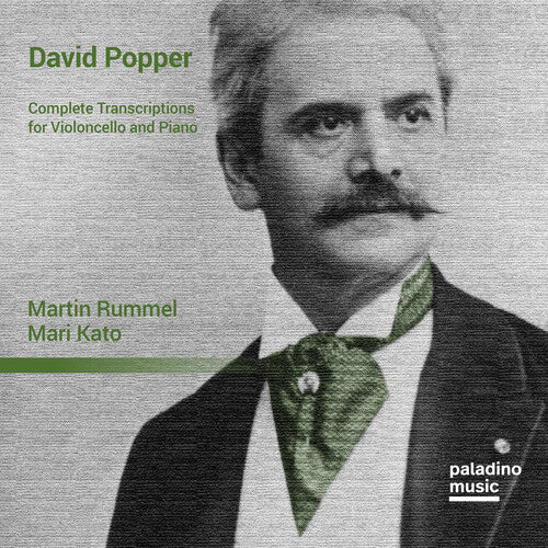 Martin Rummel / Mari Kato - David Popper: Complete Transcriptions For Violoncello & Piano