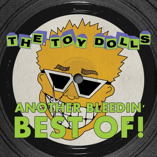 Toy Dolls - Another Bleedin' Best Of