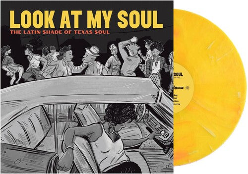 Look at My Soul: The Latin Shade of Texas/ Var - Look At My Soul: The Latin Shade Of Texas Soil (Various Artists)
