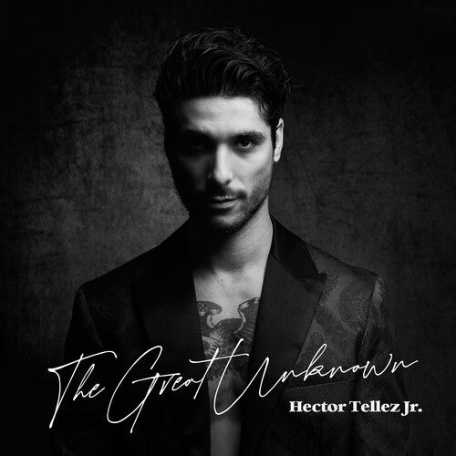 Hector Jr. Tellez - Great Unknown