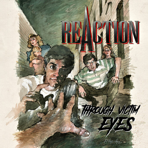 Reaction - Through Victim Eyes
