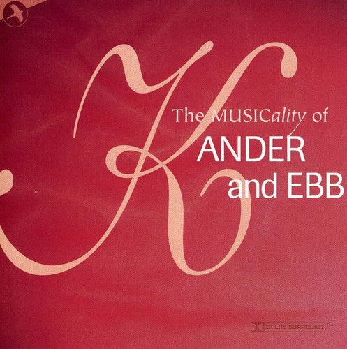 Kander & Ebb - The Musicality Of Kander And Ebb