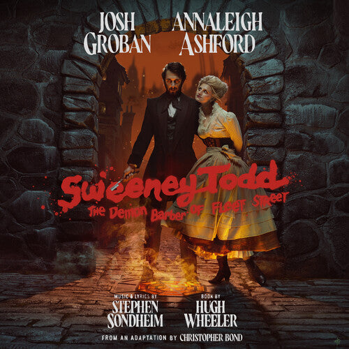 Josh Groban / Annaleigh Ashford / Stephen Sondheim - Sweeney Todd: The Demon Barber Of Fleet Street (2023 Broadway Cast Recording)