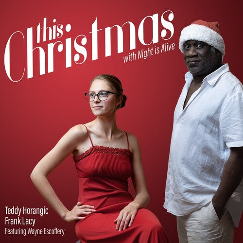 Teddy Horangic / Frank Lacy - This Christmas With Night Is Alive