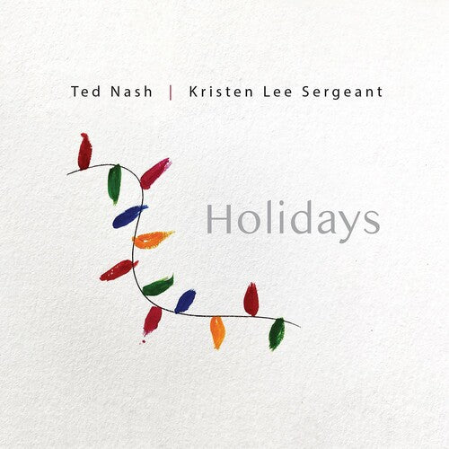 Ted Nash / Kristen Sergeant - Holidays