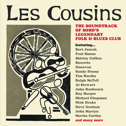 Les Cousins: Soundtrack of Soho's Legendary Folk & - Les Cousins: The Soundtrack Of Soho's Legendary Folk & Blues Club / Various