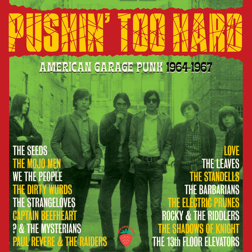 Pushin Too Hard: American Garage Punk 1964-1967 - Pushin' Too Hard: American Garage Punk 1964-1967 / Various