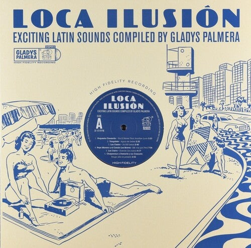 Loca Ilusion: Exciting Latin Sounds Compiled/ Var - Loca Ilusion: Exciting Latin Sounds Compiled By Gladys Palmera