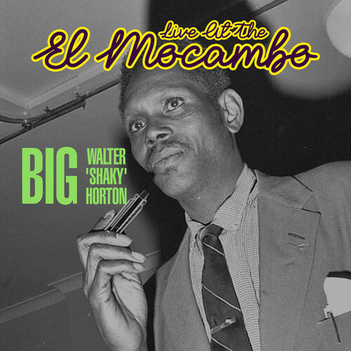 Big Horton Walter - Live at the El Mocambo