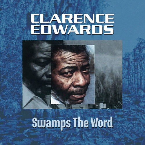 Clarence Edwards - Swamp's the Word
