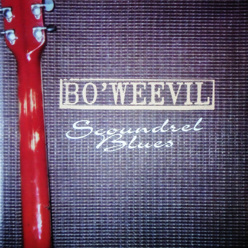 Bo' Weevil - Scoundrel Blues