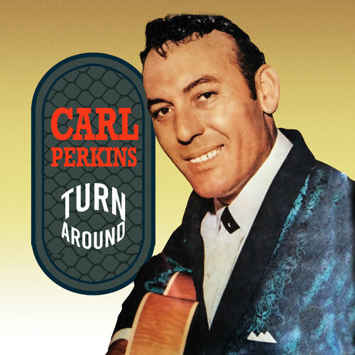 Carl Perkins - Turn Around