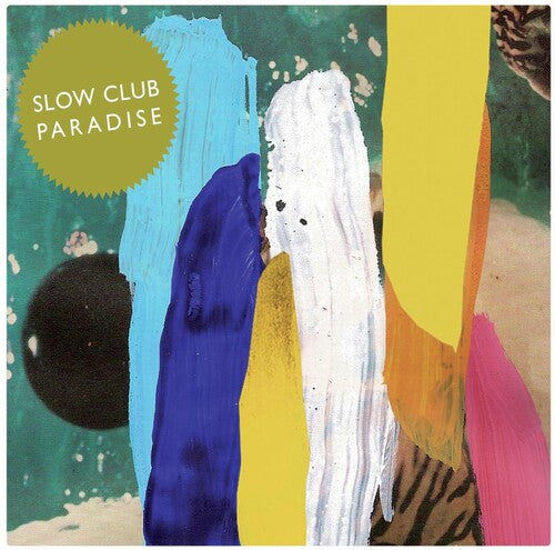 Slow Club - Paradise