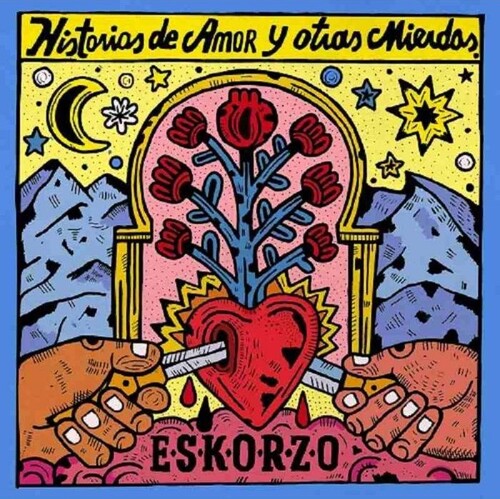 Eskorzo - Historias De Amor Y Otras Mierdas