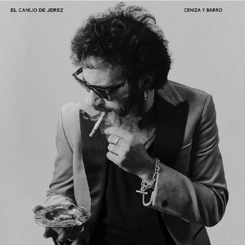 El Canijo De Jerez - Ceniza Y Barro