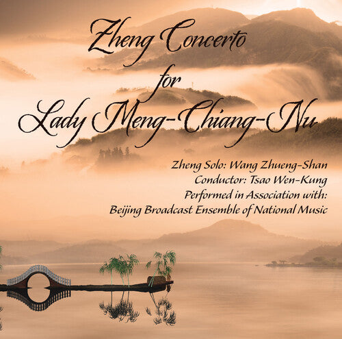 Wang Zhueng-Shan / Tsao Wen-Kung - Zheng Concerto For Lady Meng-chiang-nnu