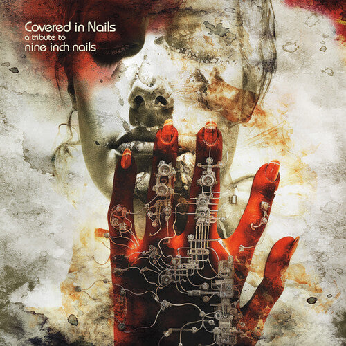Covered in Nails/ Various - Covered In Nails - Tribute To Nine Inch Nails (Various Artists)