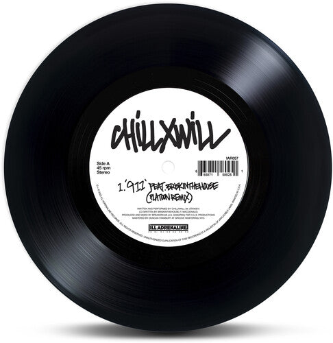 Chillxwill - 911 Platoon Remix b/w 1-800-*uck-Outtahere