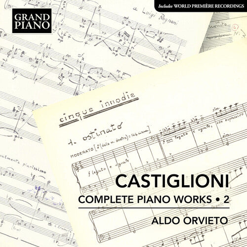 Castiglioni/ Orvieto - Complete Piano Works, Vol. 2