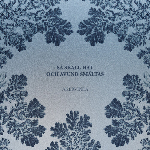 Akervinda - Sa Skall Hat Och Avund Smaltas