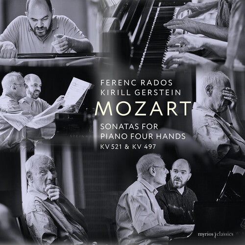 Mozart/ Gerstein/ Rados - Sonatas for Piano Four Hands, K. 521 & 497