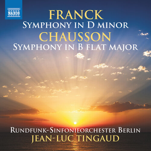 Chausson/ Franck/ Tingaud - Symphony in B Flat Major Op. 20