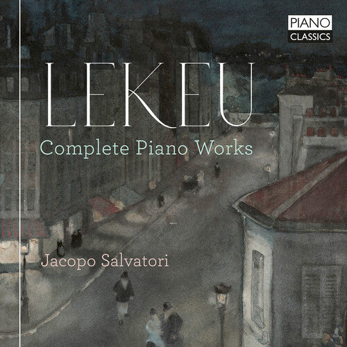 Lekeu/ Salvatori - Complete Piano Works