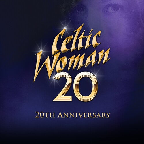 Celtic Woman - 20 (20th Anniversary)