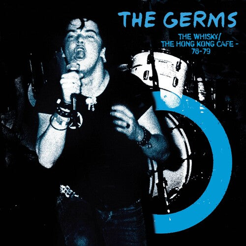 The Germs - Whisky Hong Kong Cafe