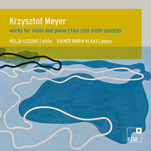 Meyer/ Lessing/ Klaas - Works for Violin & Piano