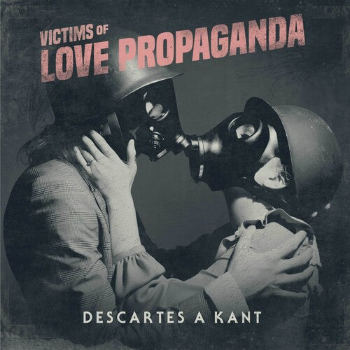 Descartes A Kant - Victims Of Love Propaganda - Silver