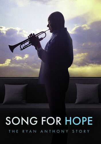 Song For Hope: The Ryan Anthony Story