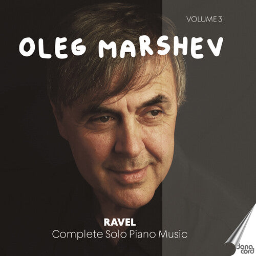 Ravel/ Marshev - Complete Solo Piano Music Vol. 3