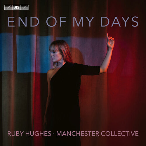 Debussy/ Dowland/ Manchester Collective - End of My Days