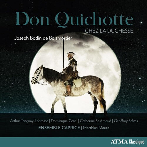 Ensemble Caprice - Don Quichotte Chez la Duchesse