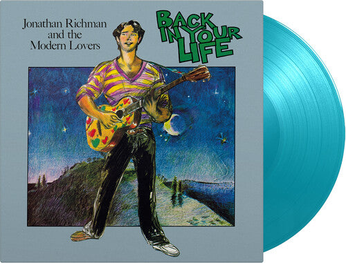 Jonathan Richman & the Modern Lovers - Back In Your Life - Limited 180-Gram Turquoise Colored Vinyl