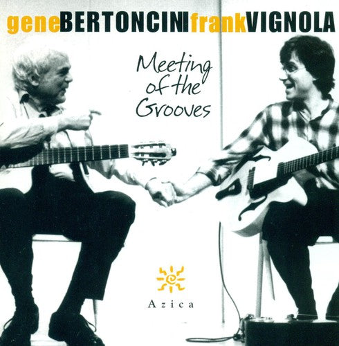 Gene Bertoncini - Meeting of the Grooves