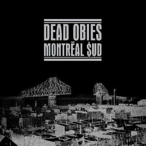 Dead Obies - Montreal Sud (Edition Speciale)