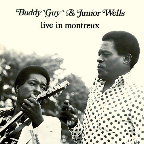 Buddy Guy / Junior Wells - Live In Montreux