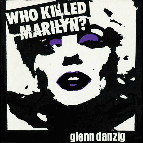 Glenn Danzig - Who Killed Marilyn?